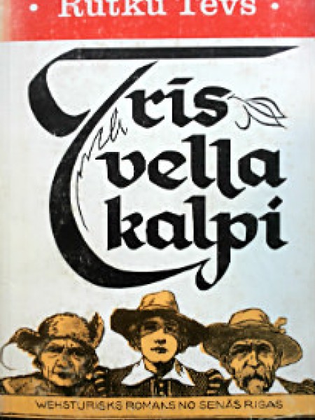 Trīs vella kalpi