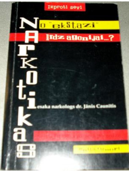 Narkotikas: No 