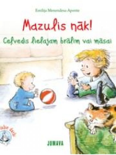 Mazulis nāk!