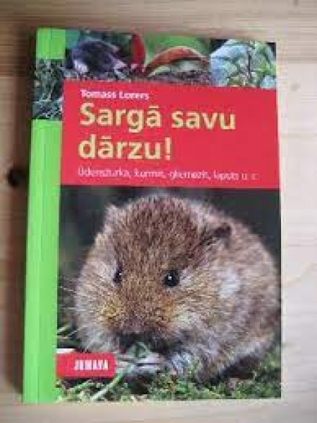 Sargā savu dārzu
