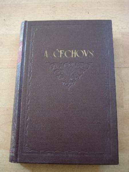 A.Čehovs izlase Pirmais sējums. Stāsti un Tēlojumi (1883-1890)