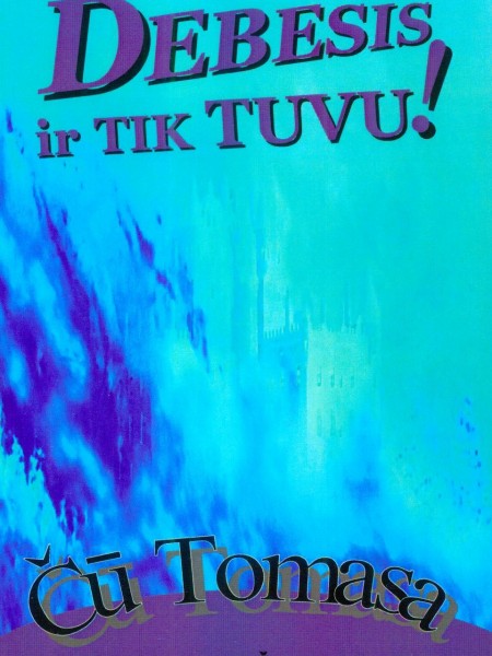 Debesis ir tik tuvu