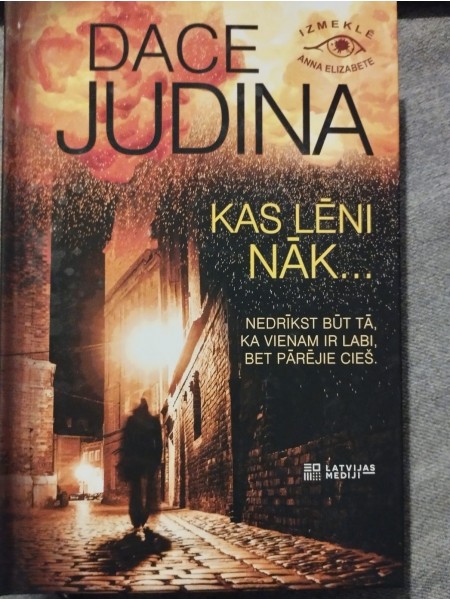 Kas lēni nāk