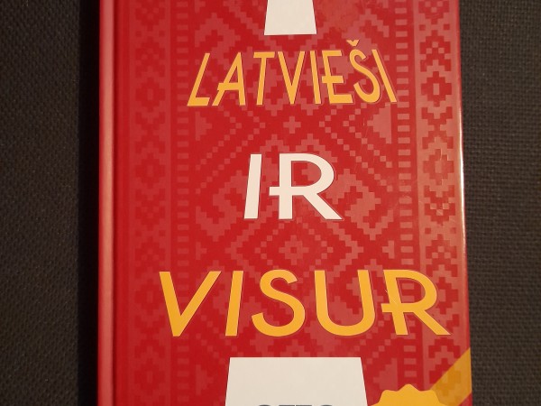Latvieši ir visur