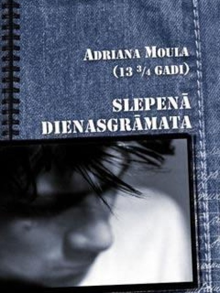 Adriana Moula (13 3/4) slepenā dienasgrāmata