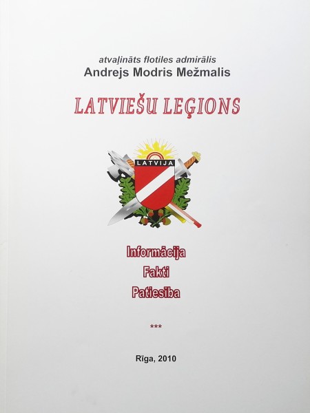 Latviešu leģions. Informācija, fakti, patiesība