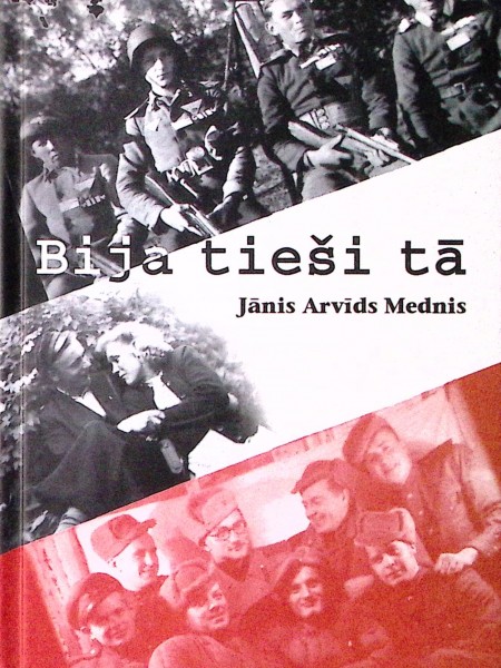 Bija tieši tā