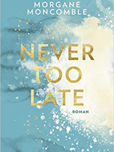 Never Too Late