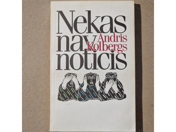 Nekas nav noticis