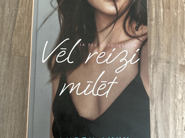 Vèl reizi mīlēt