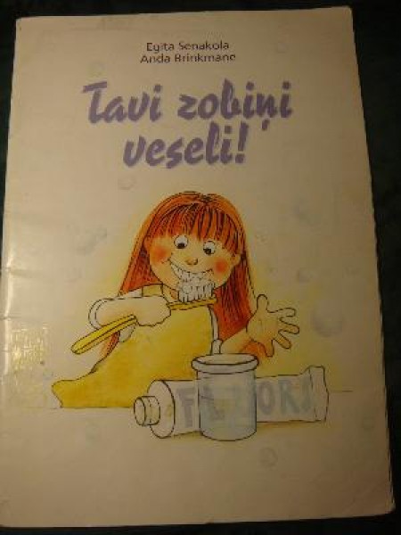 Tavi zobiņi veseli
