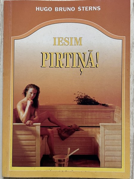 Iesim pirtiņā!