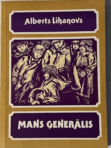 Mans ģenerālis
