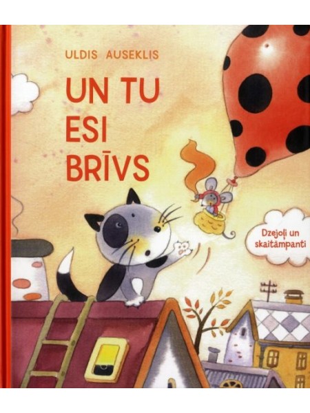 Un tu esi brīvs