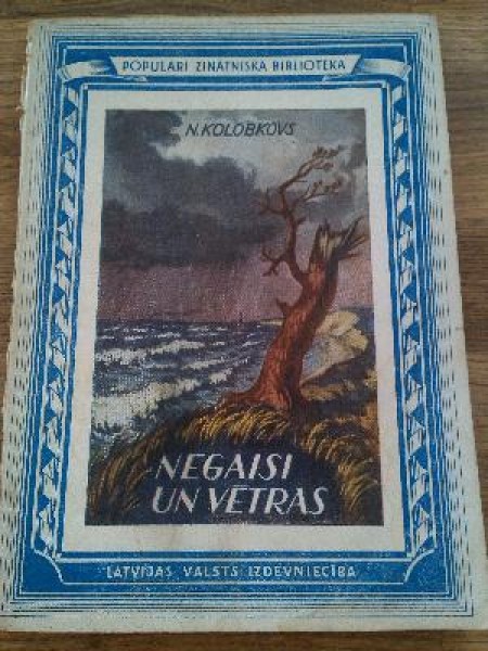 Negaisi un vētras