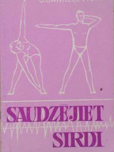 Saudzējiet sirdi