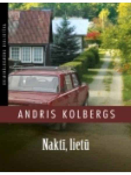 Naktī, lietū