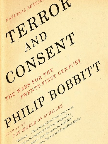 Terror and Consent: The Wars for the Twenty-First Century