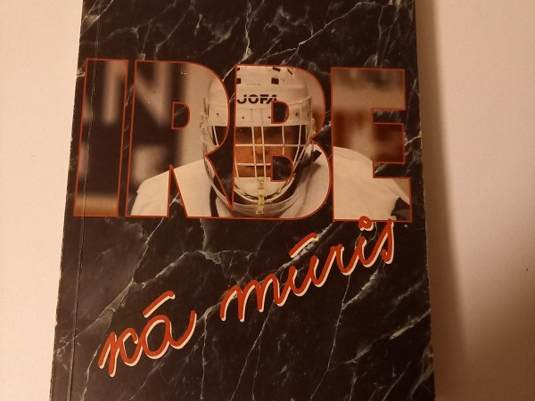 IRBE kā pret mūri