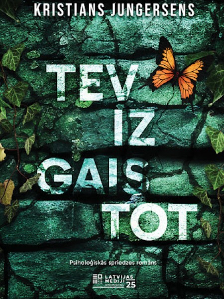 Tev izgaistot