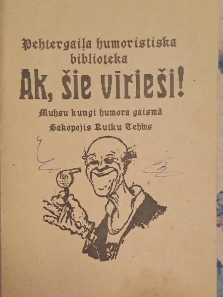AK, ŠIE VĪRIEŠI!