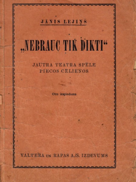 Nebrauc tik dikti
