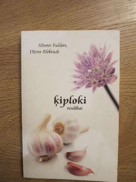 Ķiploki veselībai