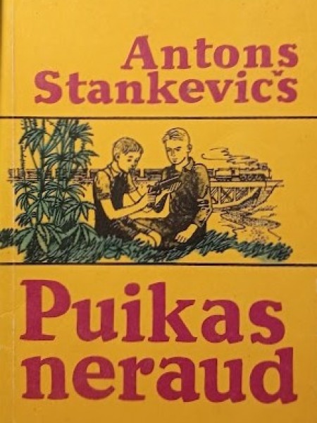 Puikas neraud. Bērnības atmiņu stāsts