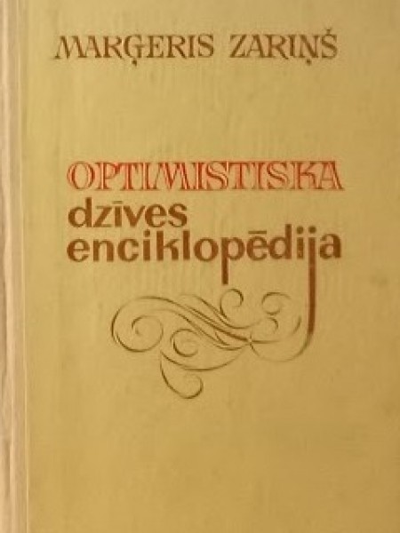Optimistiska dzīves enciklopēdija. Manas saknes, mana bērnība un mana jaunība