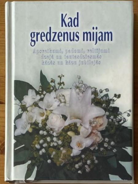 Kad gredzenus mijam