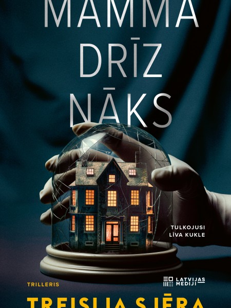 Mamma drīz nāks