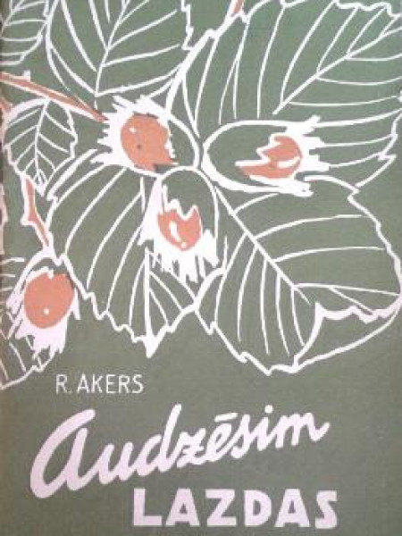 Audzēsim lazdas