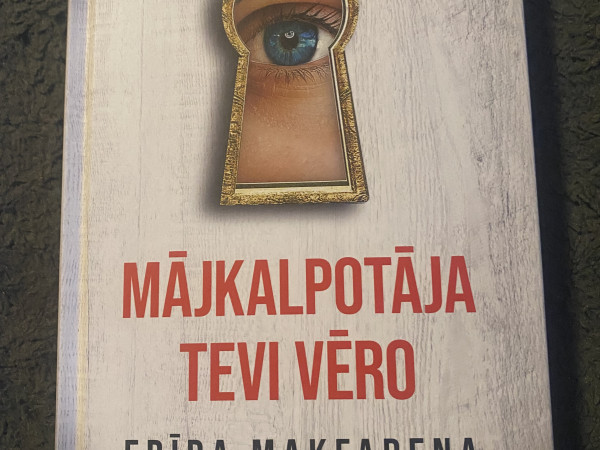 Mājkalpotāja tevi vēro