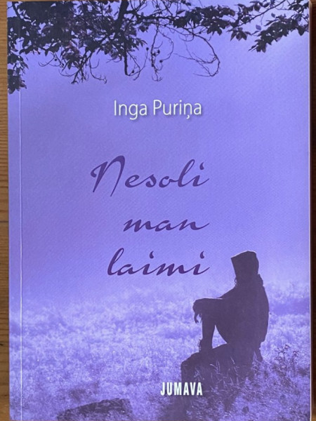 Nesoli man laimi
