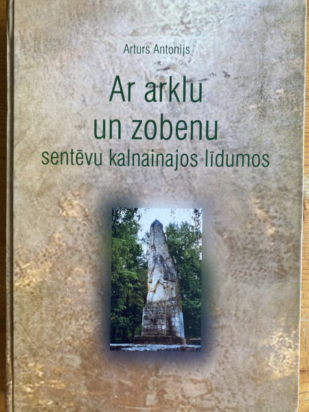 Ar arklu un zobenu sentēvu kalnainajos līdumos