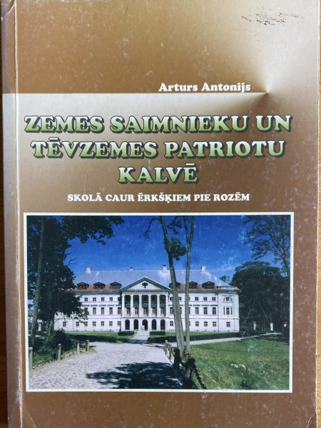 Zemes saimnieku un tēvzemes patriotu kalvē