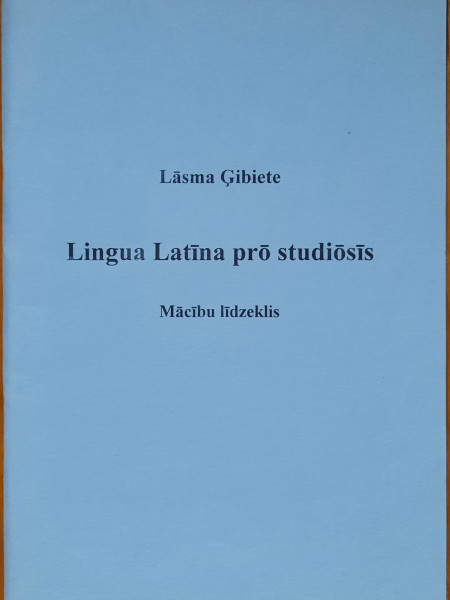 Lingua Latīna prō studiōsīs. Mācību līdzeklis