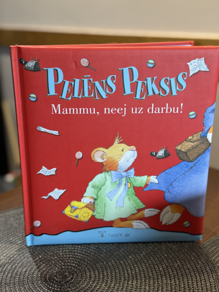PELĒNS PEKSIS Mammu, neej uz darbu