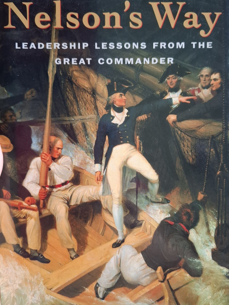 Nelson's Way: Leadership Lessons from the Great Commander