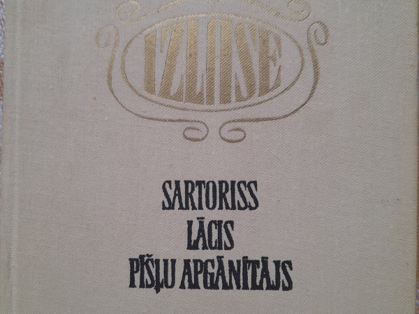 Izlase Sartoriss Lācis Pīšļu apgānītājs
