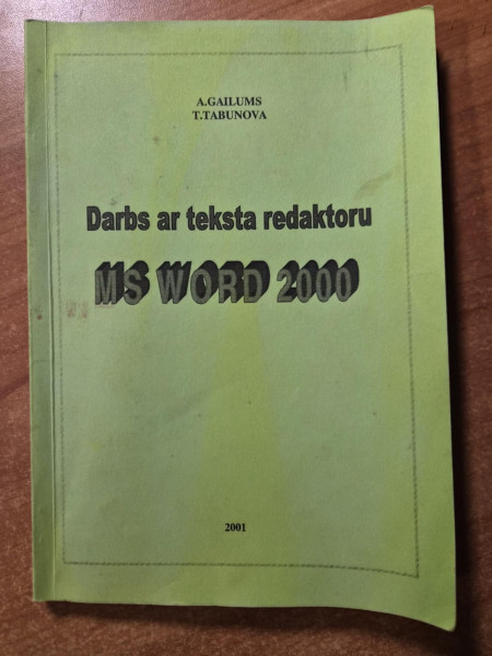 Darbs ar teksta redaktoru MS WORD 2000