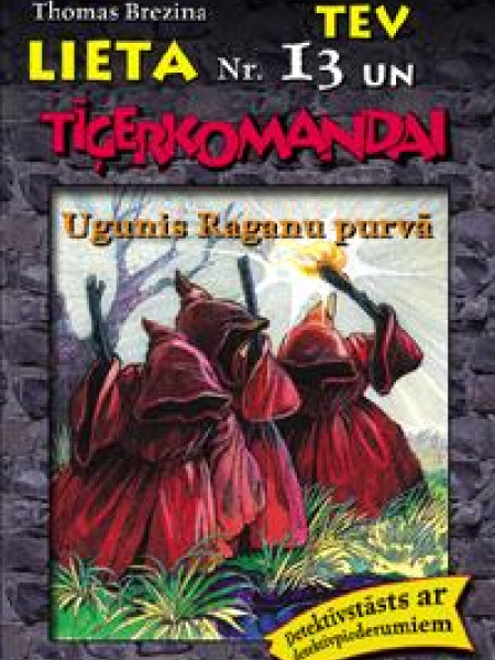 Lieta Tev Un Tīģerkomandai-Ugunis Raganu purvā