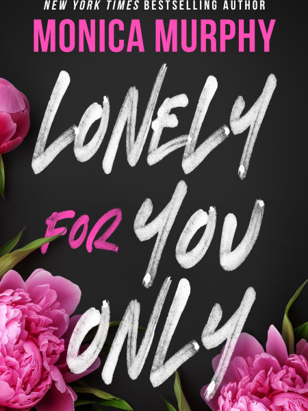 Lonely for you only