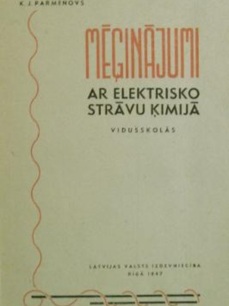 Mēģinājumi ar elektrisko strāvu ķīmijā vidusskolās