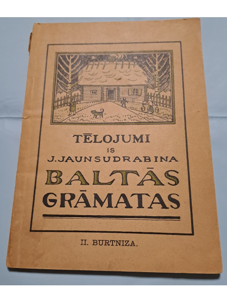 Tēlojumi is J. Jaunsudrabiņa Baltās Grāmatas