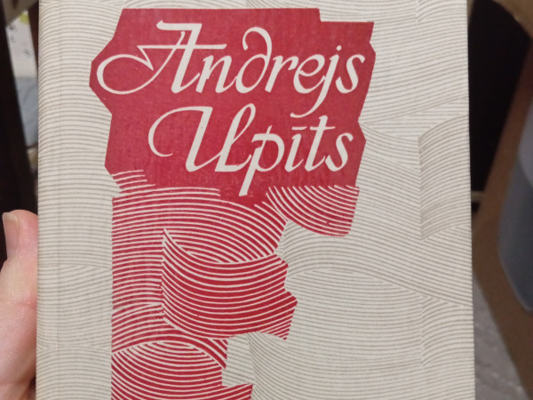 Andrejs Upīts. Dzīve un darbs. Monogrāfija