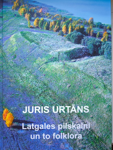 Latgales pilskalni un to folklora