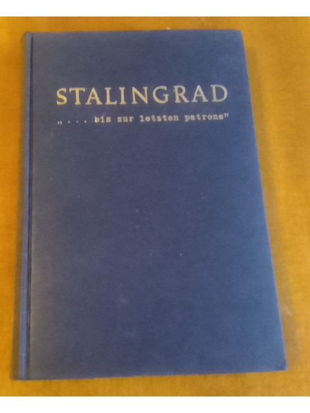 Stalingrad … bis zur letzten patrone