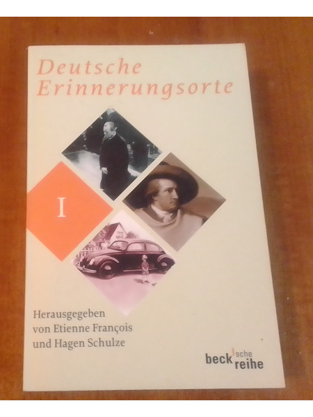 Deutsche Erinnerungsorte I