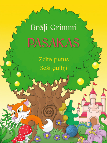 Brāļi Grimmi “Pasakas”